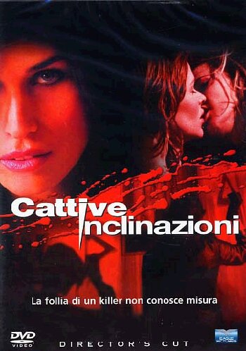 Cattive Inclinazioni (Director’s Cut)